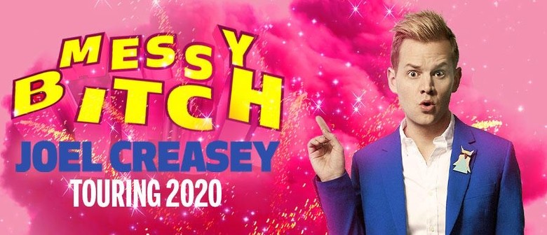 Joel Creasey – Messy Bitch – Melbourne Comedy Festival: POSTPONED