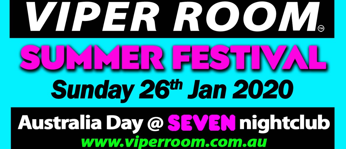 Viper Room Summer Festival – Australia Day