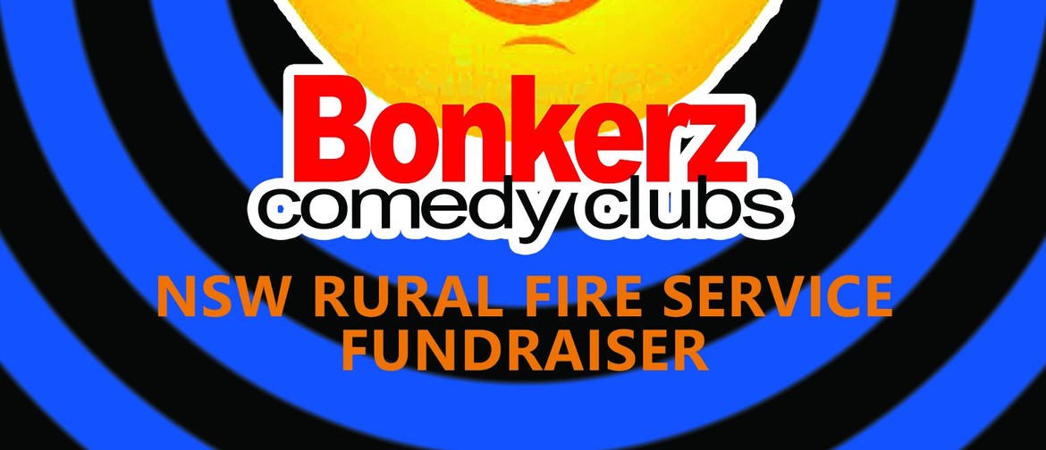 BonkerZ Rural Fire Service Comedy Fundraiser
