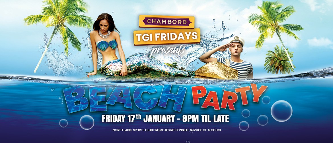 TGI Fridays Beach Party