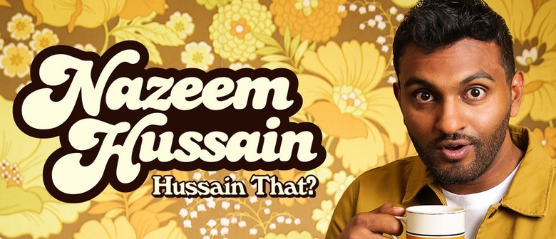 Nazeem Hussain Hussain That Brisbane Comedy Festival Brisbane Eventfinda