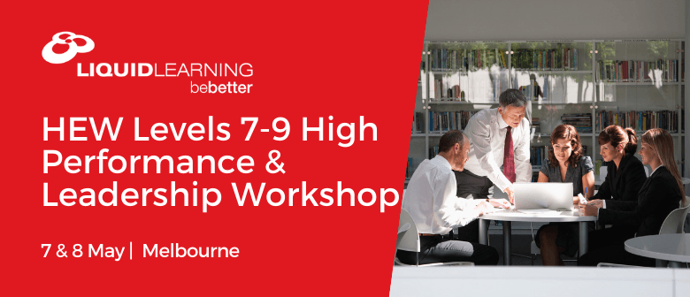 HEW Levels 7–9 High Performance & Leadership Workshop
