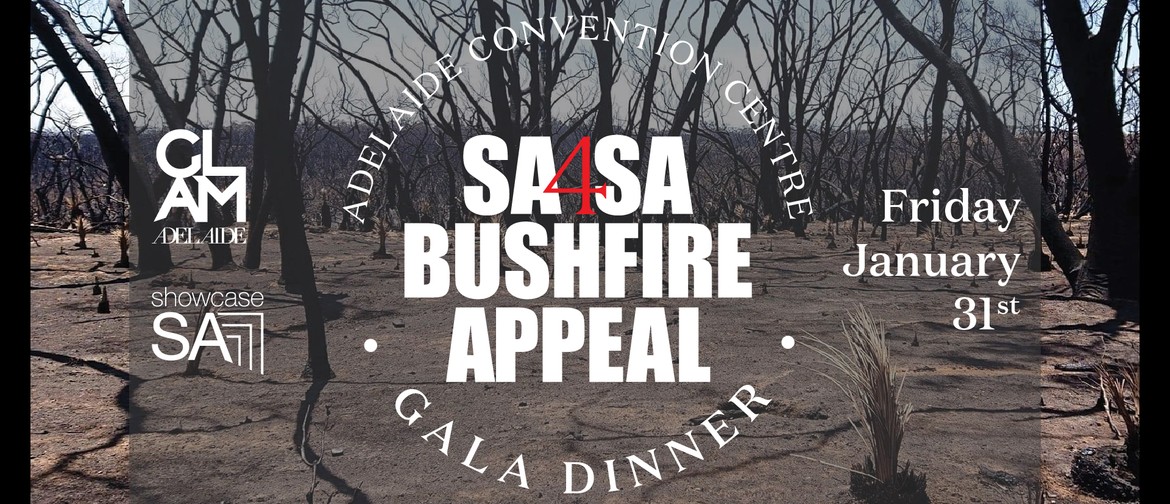SA4SA Bushfire Appeal Gala Dinner