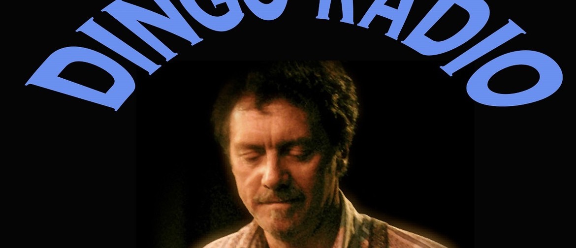 Dingo Radio – Songs of Kerryn Tolhurst