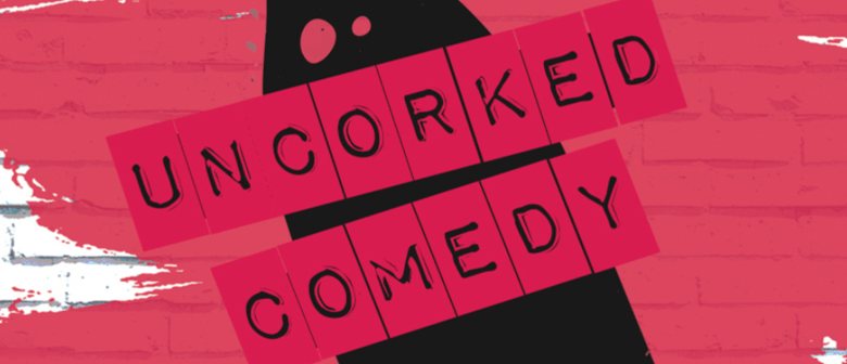 Uncorked Comedy: Wine Tasting W/ a Comedian – Fringe World