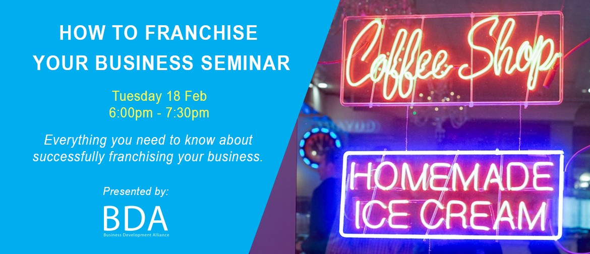 How to Franchise Your Business Seminar