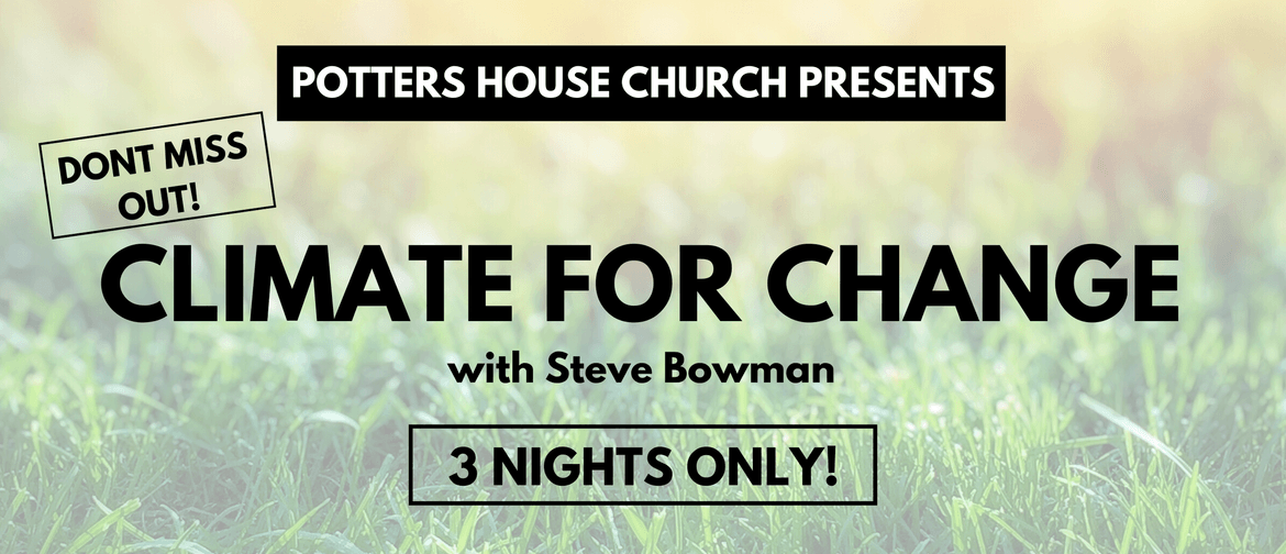 Climate for Change With Steve Bowman