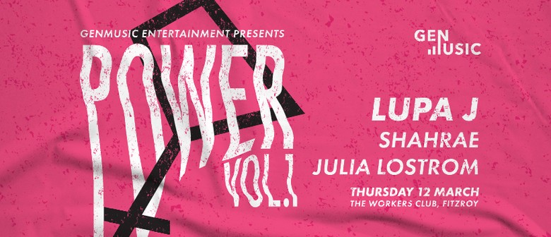 Power: Volume 1 Ft. Lupa J, Shahrae and Julia Lostrom