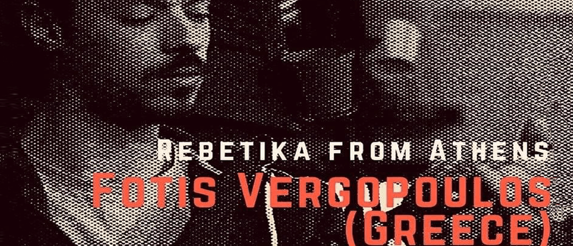Fotis Vergopoulos – Rebetika from Athens
