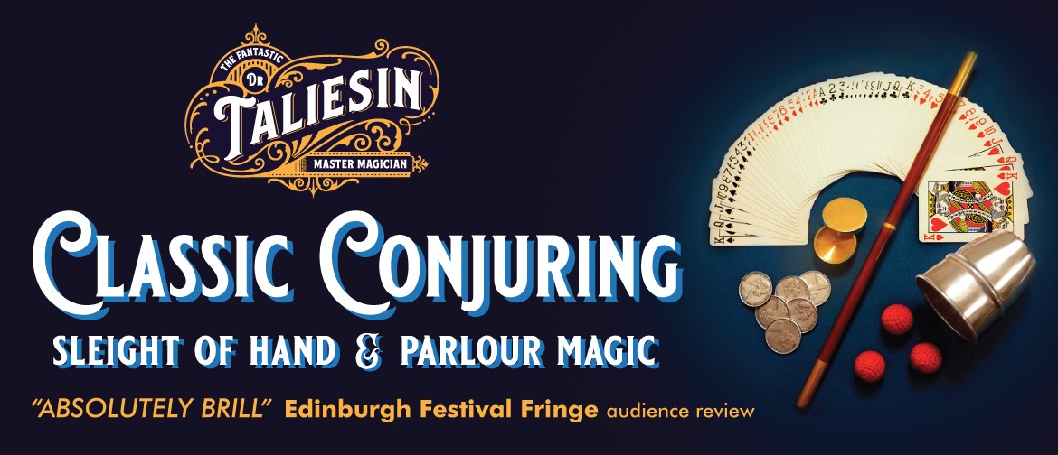 Classic Conjuring: Magic At Its Close-Up Best: POSTPONED