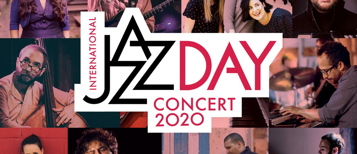 International Jazz Day Concert 2020: POSTPONED