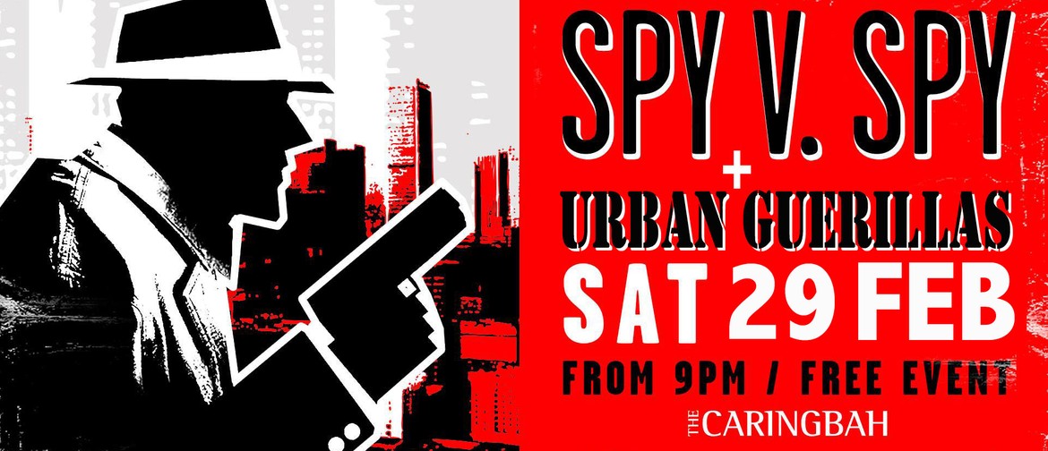 Spy V Spy + Urban Guerillas