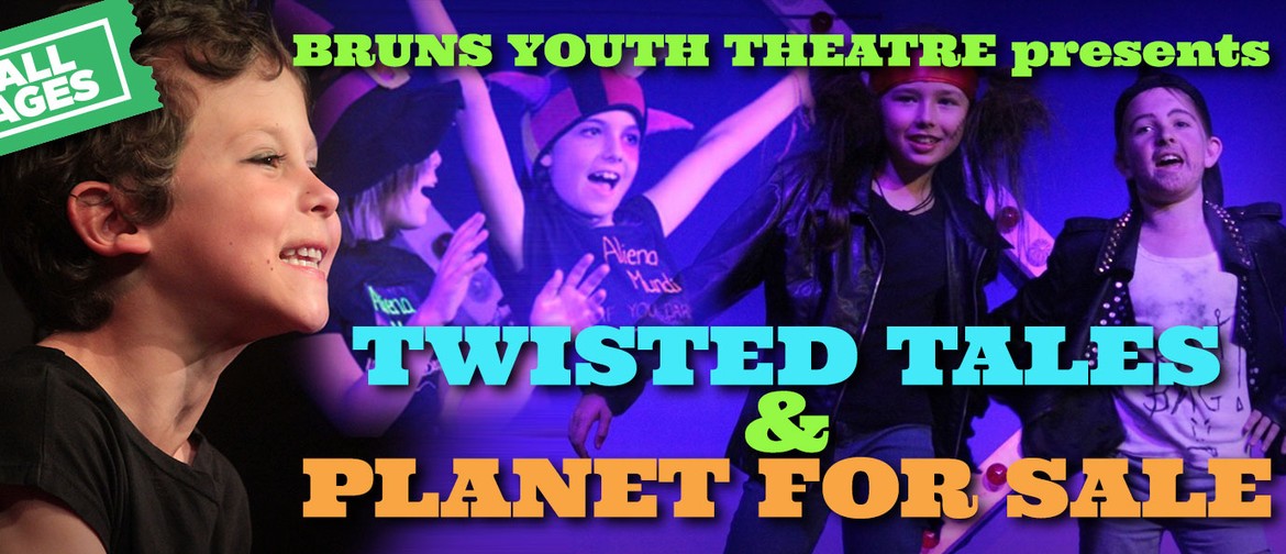 Bruns Youth Theatre presents Twisted Tales & Planet for Sale
