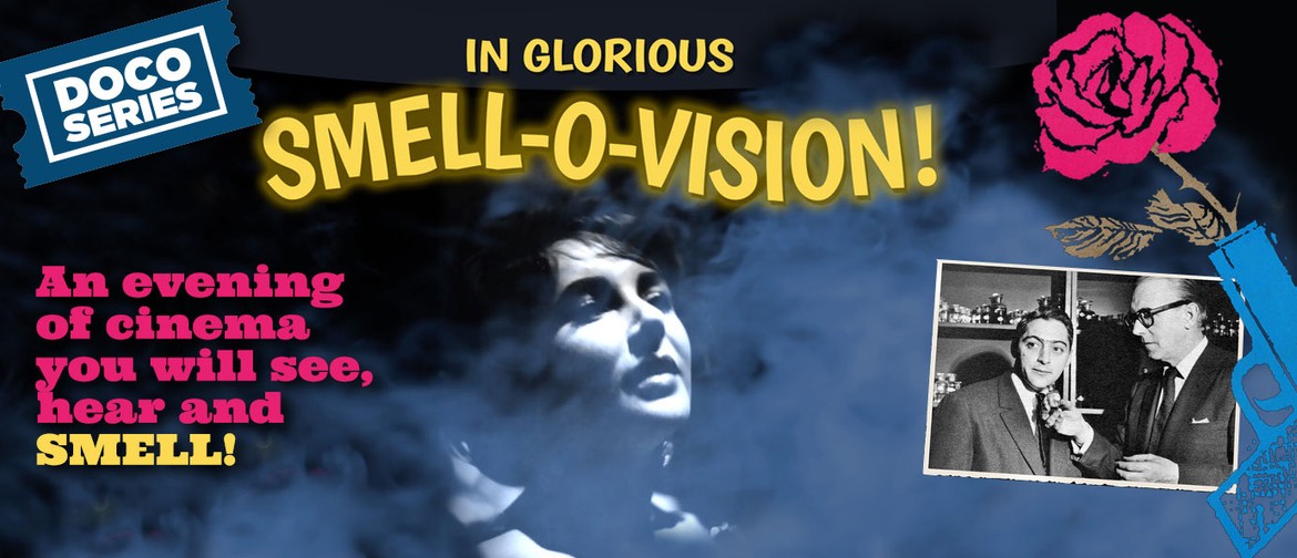 In Glorious Smell-O-Vision! - Documentary Screening