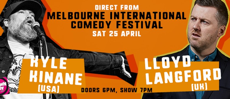 Kyle Kinane & Lloyd Langford: CANCELLED