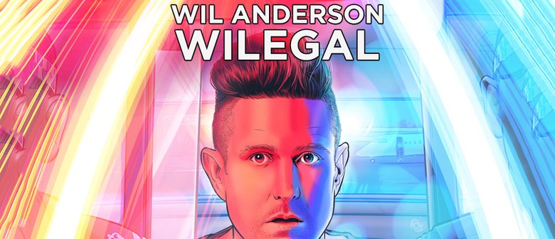 Wil Anderson – Wilegal: CANCELLED