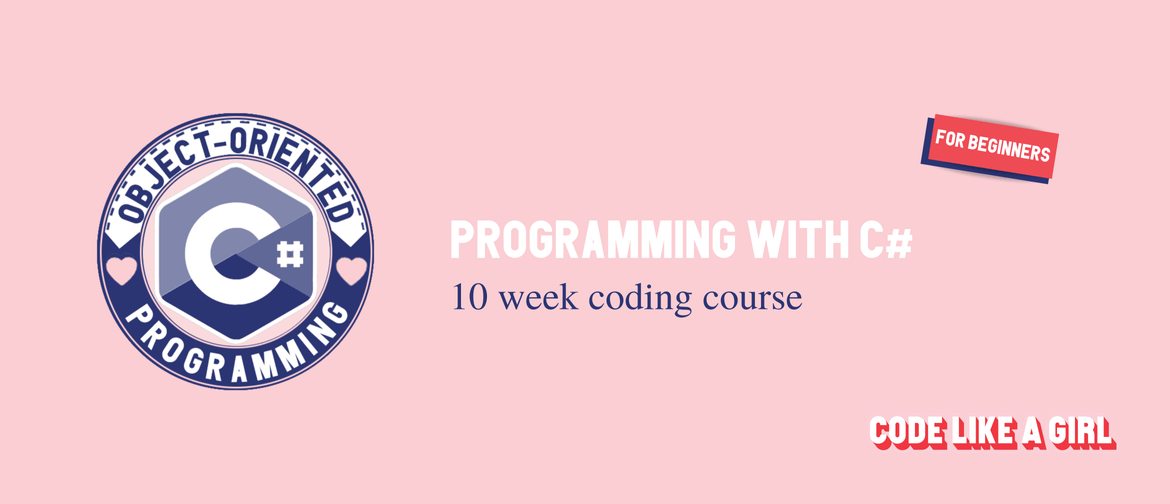 Programming with C# - 10 week course (part-time): POSTPONED