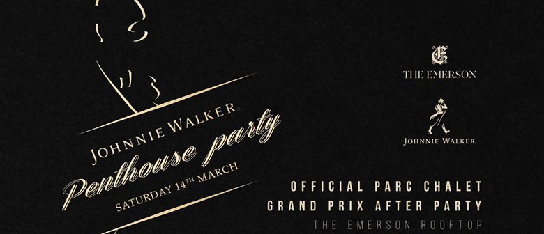 Grand Prix Saturday – Official Johnnie Walker Penthouse Part