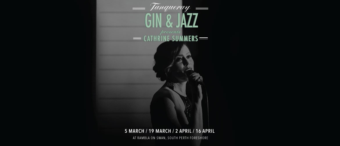 Cathrine Summers presents Tanqueray Gin & Jazz