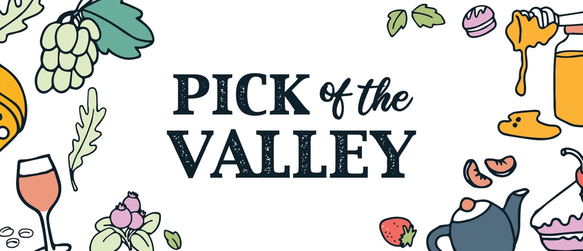 Pick of the Valley: CANCELLED