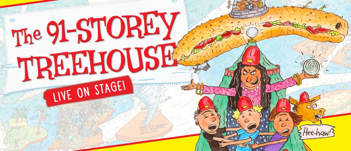 The 91-Storey Treehouse – Live On Stage