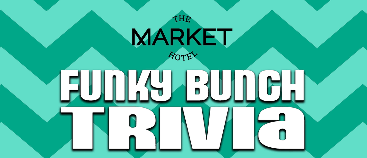 Funky Bunch Trivia: CANCELLED