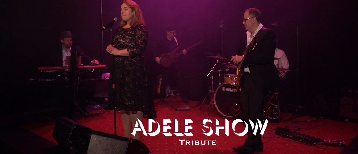 Adele Tribute Show - Sunday Afternoon Lunch & Show