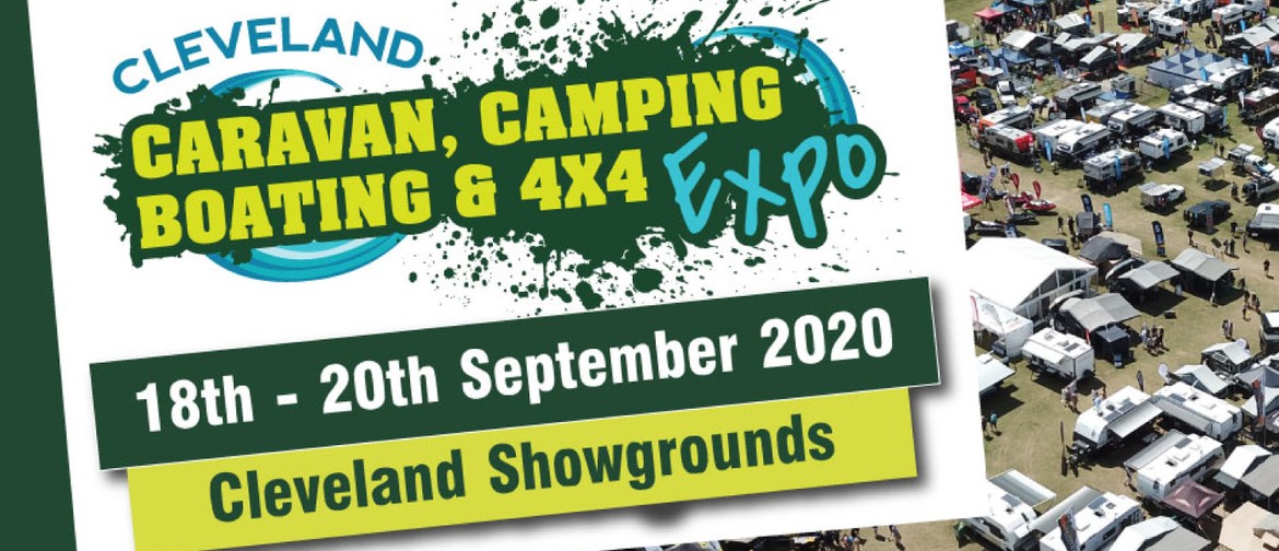 2020 Cleveland Caravan, Camping, Boating & 4x4 Expo