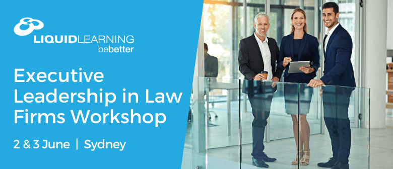Executive Leadership In Law Firms Workshop