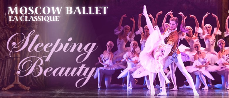 Sleeping Beauty – Moscow Ballet