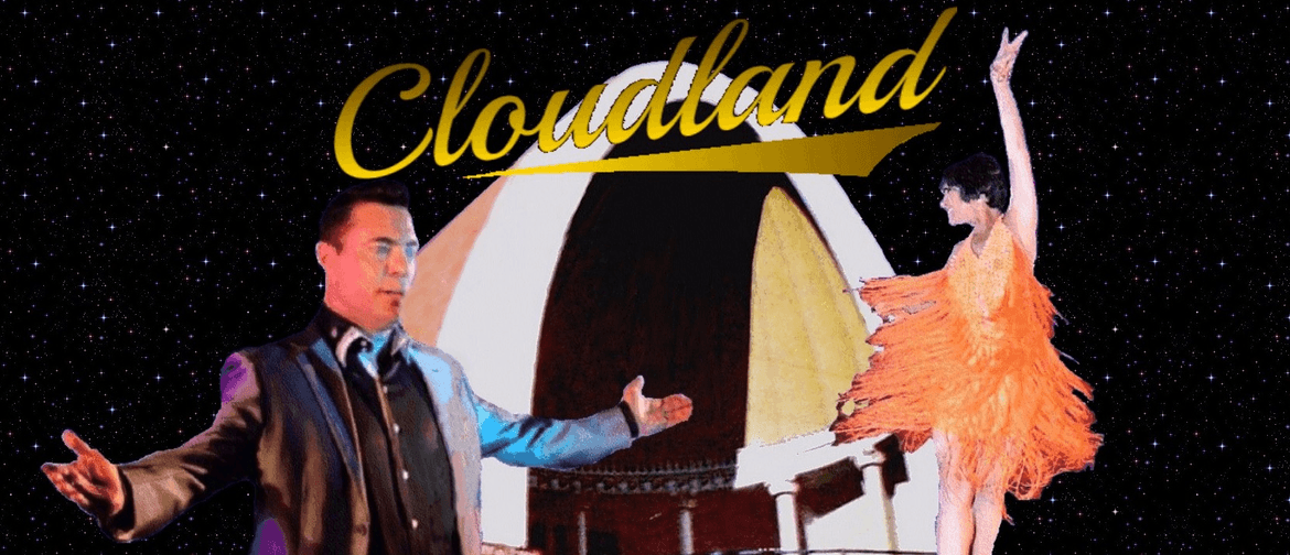 Cloudland The Musical: CANCELLED