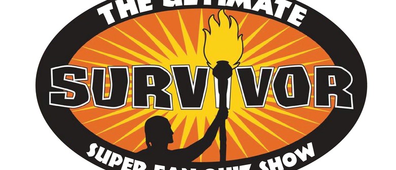 The Ultimate Survivor Super Fan Quiz Show Melbourne Eventfinda