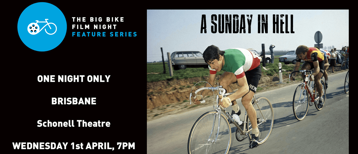 The Big Bike Film Night 'Feature Series' – A Sunday in Hell: CANCELLED