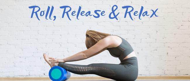 Image for Roll, Release & Relax