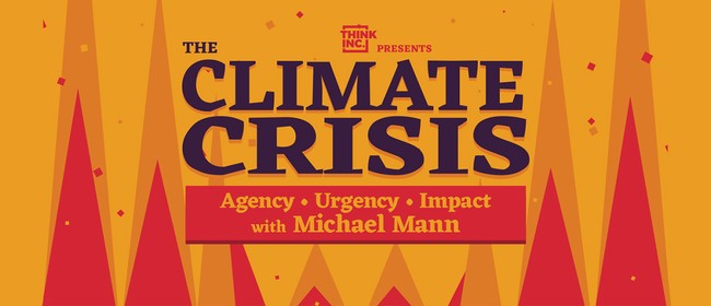 Image for The Climate Crisis with Michael Mann: POSTPONED
