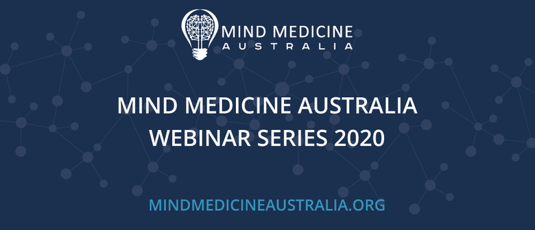 Mind Medicine Australia Webinar - One
