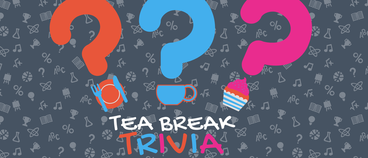 Tea Break Trivia - Game FouR