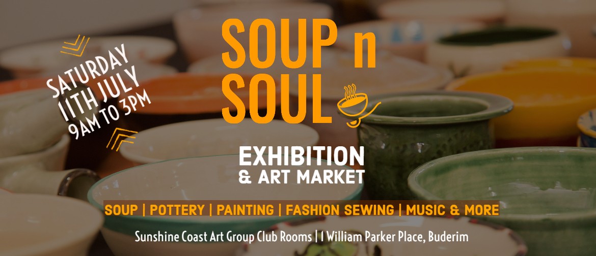 Soup n Soul – Exhibition & Art Market