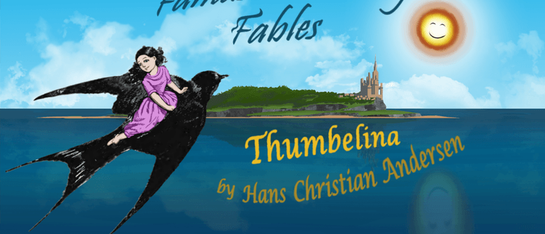 Fantastic Family Fables Hour - "Thumberlina" Show