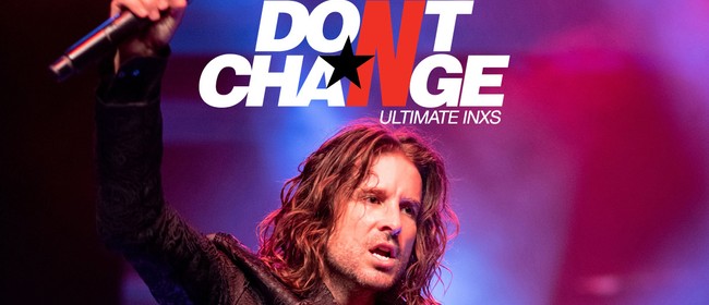 Image for Don't Change – Ultimate INXS