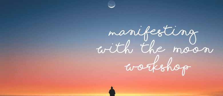 Manifesting with the Moon Workshop