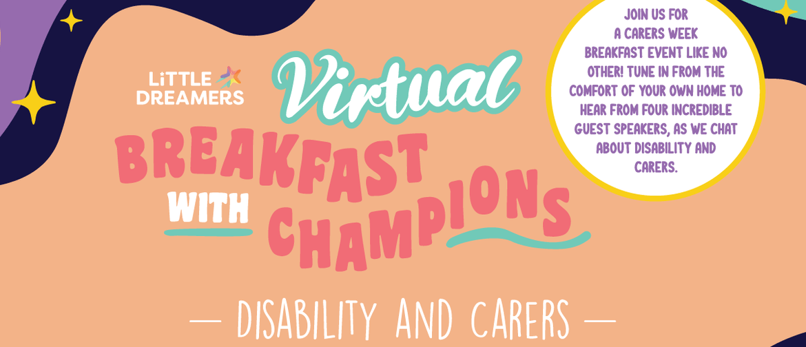 Virtual Breakfast with Champions: Disability and Carers