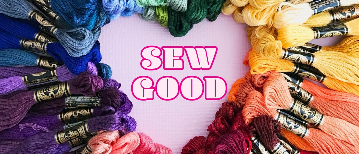 Sew Good-Sewing Classes - Beginners and Intermediates