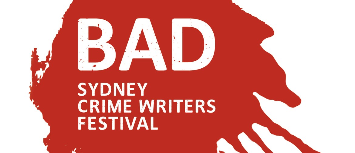 Bad Sydney Crime Writers Festival 2020