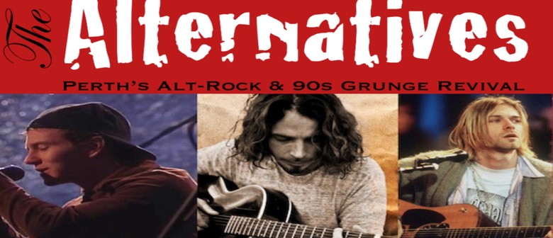 The Alternatives - The Best of 90s Grunge