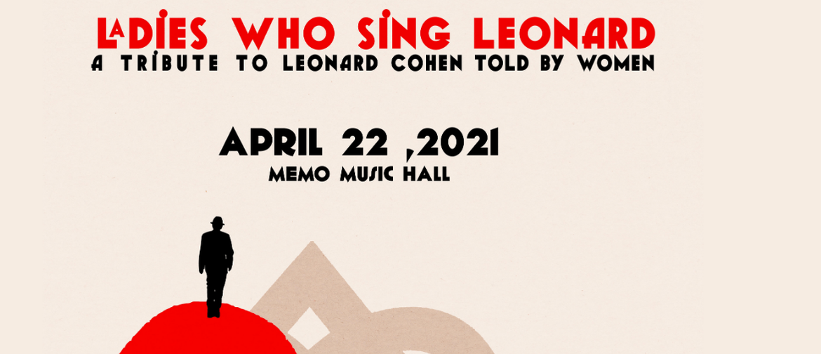 Ladies Who Sing Leonard - A Tribute To Leonard Cohen: SOLD OUT