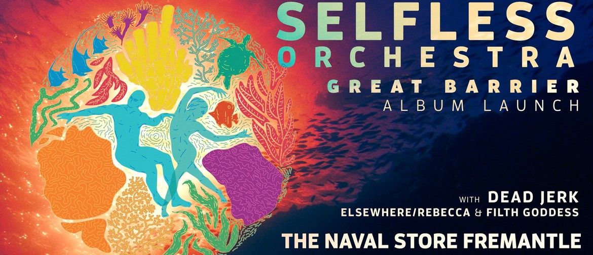 Selfless Orchestra 'Great Barrier' Album Launch