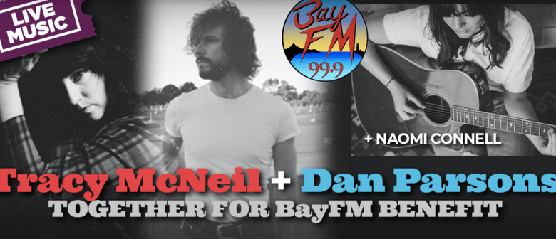 Tracy McNeil + Dan Parsons Together for BayFM Benefit