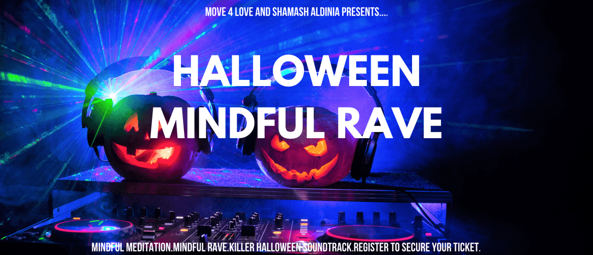 Halloween Mindful Rave