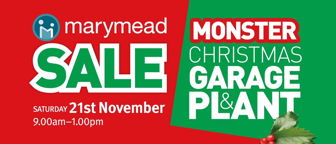Monster Christmas Garage and Plant Sale